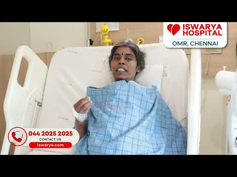 From Struggle to Stride: A Successful Heart Surgery That Gave Her Life Back! - Iswarya Hospital
