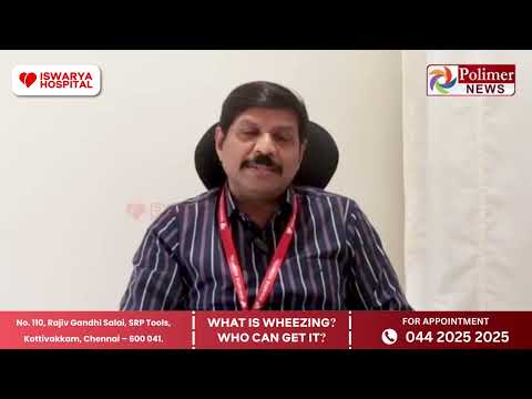 Childhood Wheezing Explained by Dr. Ravi | Neonatologist | Iswarya Hospital, Taramani